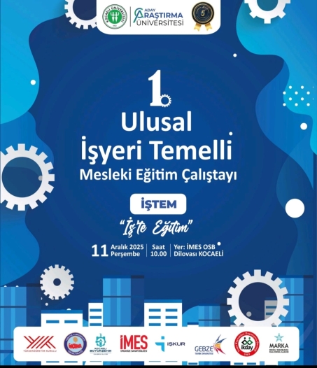 1.Ulusal İşyeri Temelli Mesleki Eğitim Çalıştayı
