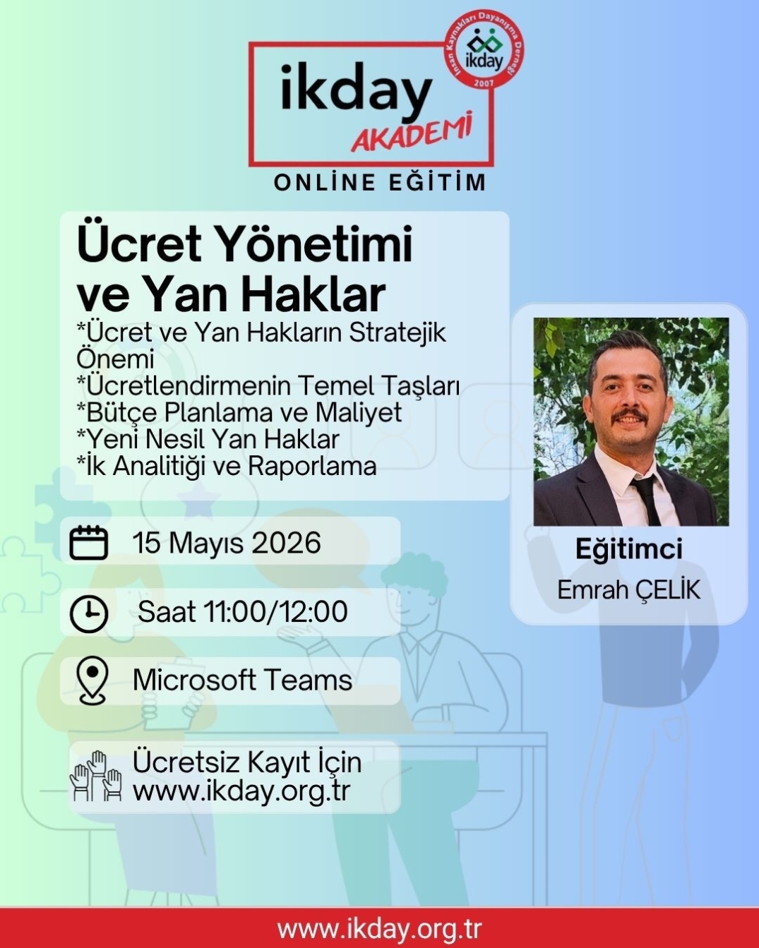 Ücret Yönetimi ve Yan Haklar