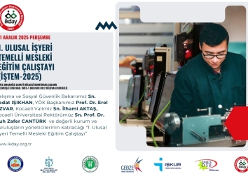 1.Ulusal İşyeri Temelli Mesleki Eğitim Çalıştayı