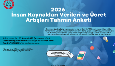 2026 İnsan Kaynakları Verileri ve Ücret Artışları Tahmin Anketi