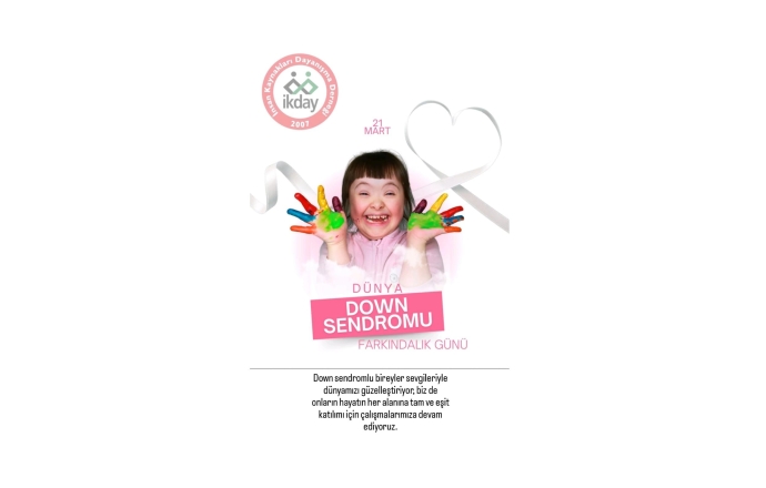 Dünya Down Sendromu Farkındalık Günü