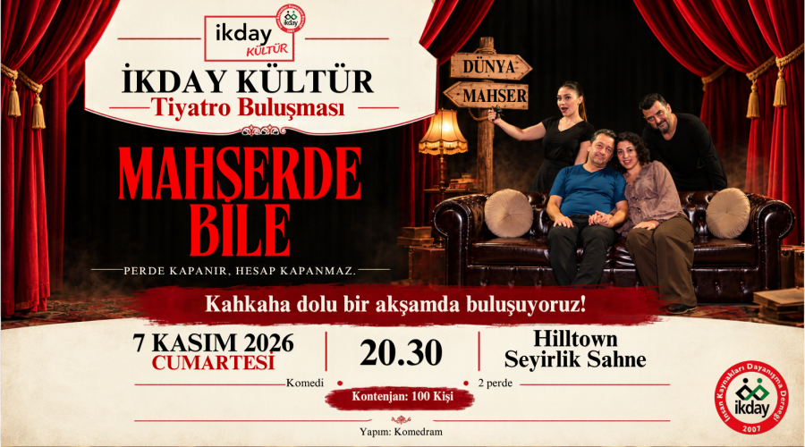 Tiyatro "Mahşerde Bile"